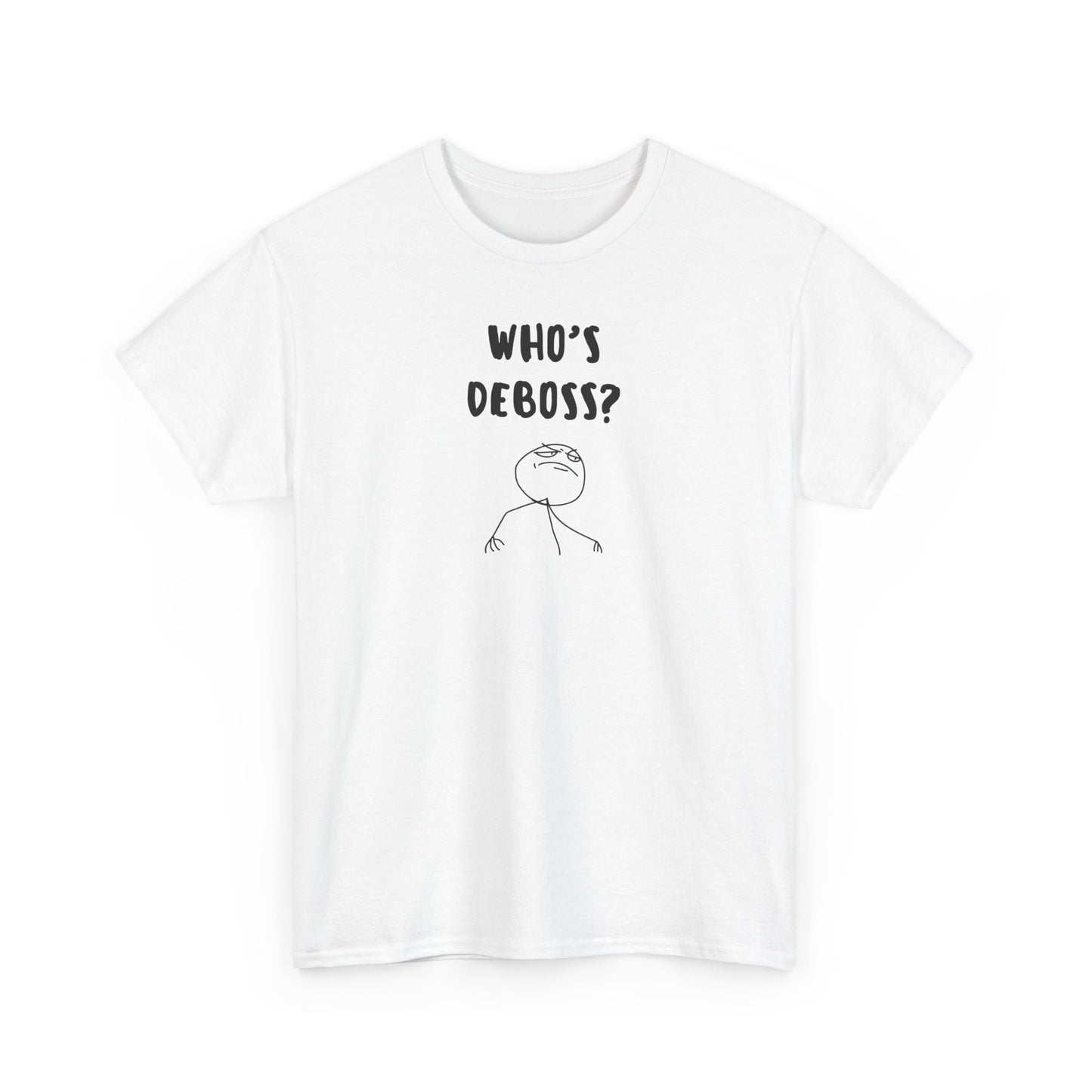 Who's Deboss? T-Shirt (3XL+)