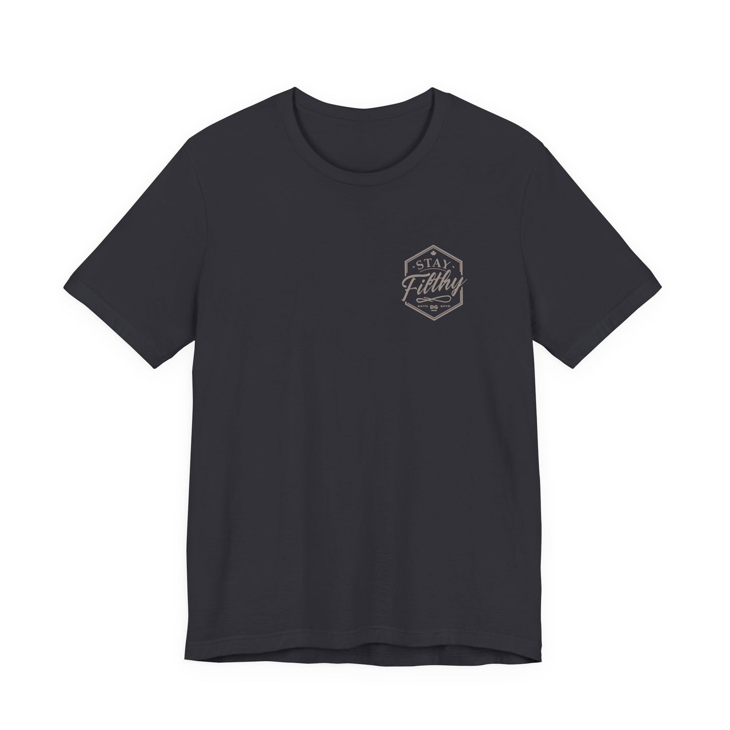 Stay Filthy T-Shirt