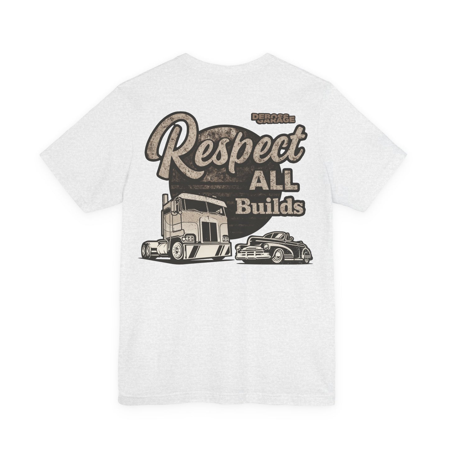 Respect All Builds T-shirt
