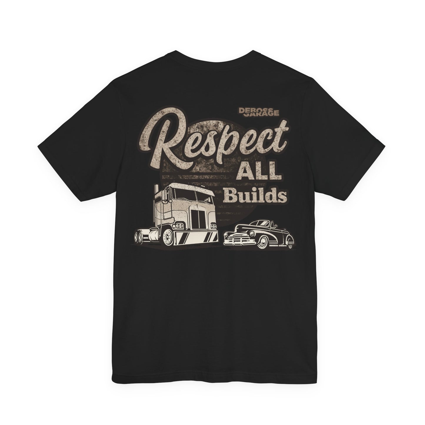 Respect All Builds T-shirt