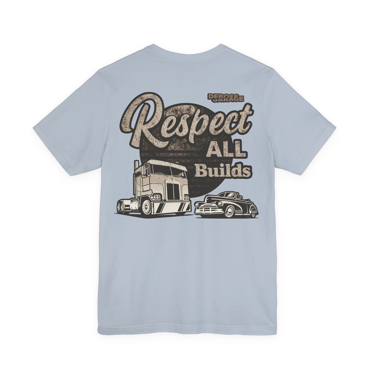 Respect All Builds T-shirt