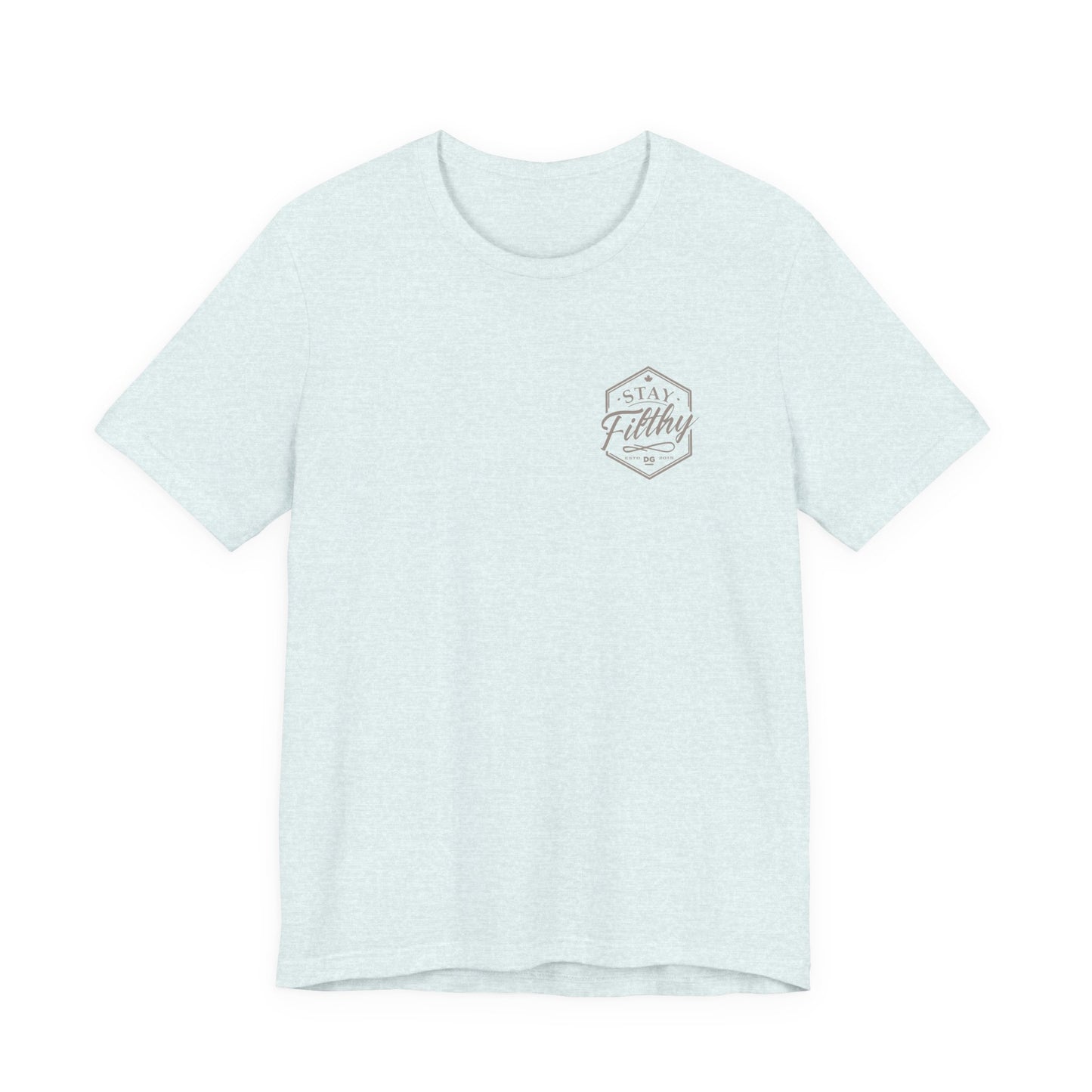 Stay Filthy T-Shirt