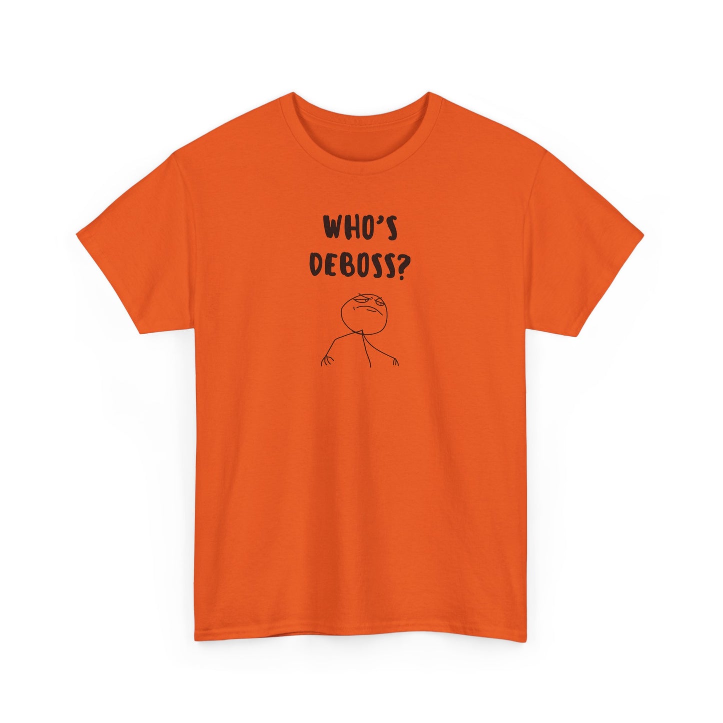 Who's Deboss? T-Shirt (3XL+)