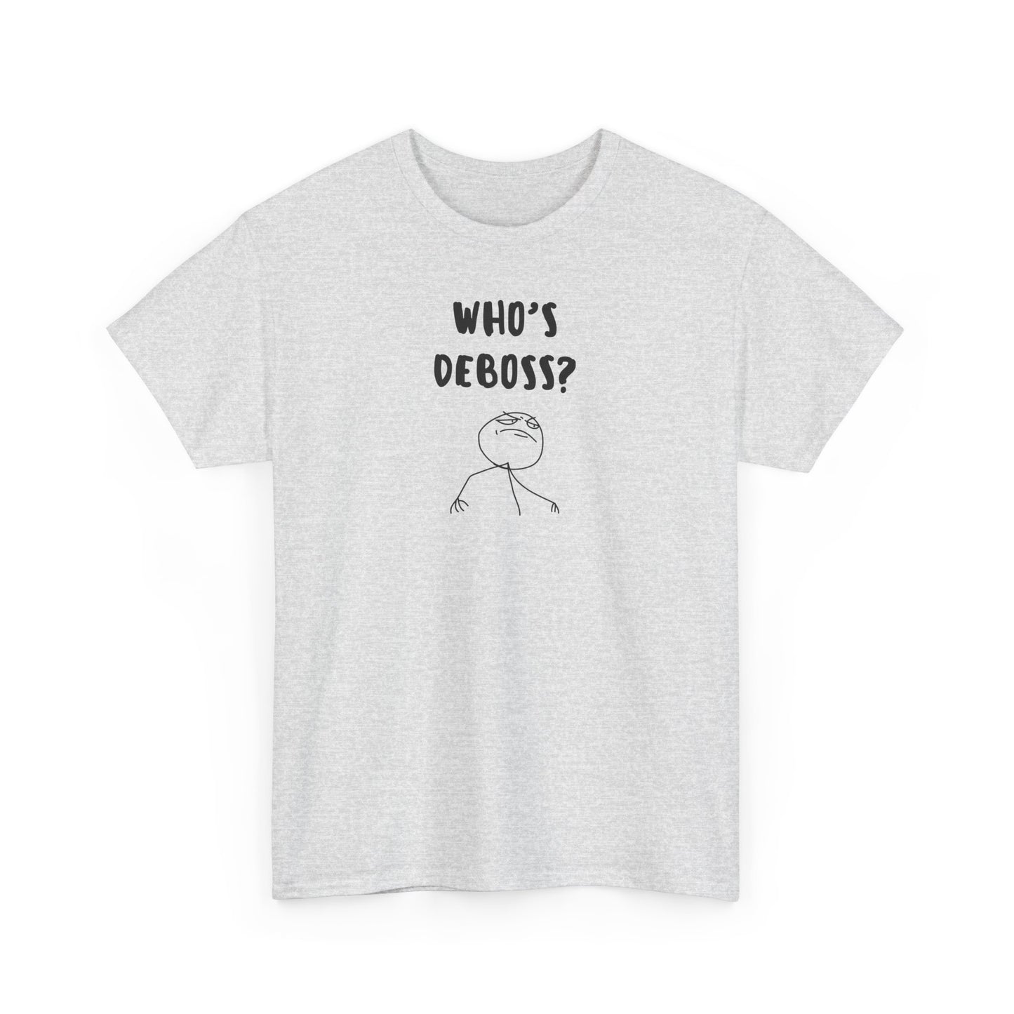 Who's Deboss? T-Shirt (3XL+)