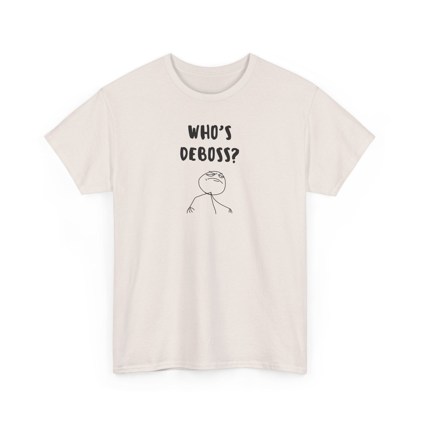 Who's Deboss? T-Shirt (3XL+)