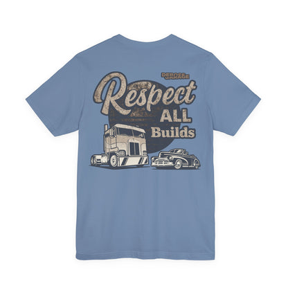 Respect All Builds T-shirt