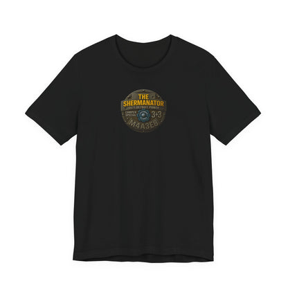 Shermanator T-Shirt