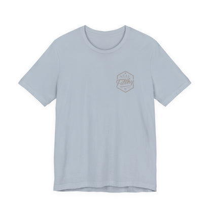 Stay Filthy T-Shirt