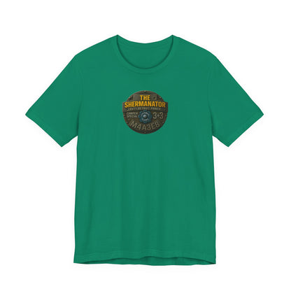 Shermanator T-Shirt