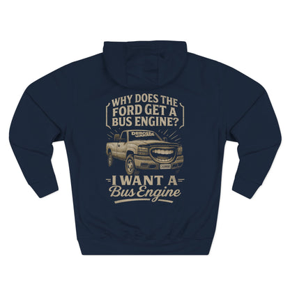 I Want a Bus Engine Hoodie