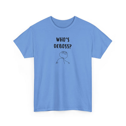 Who's Deboss? T-Shirt (3XL+)