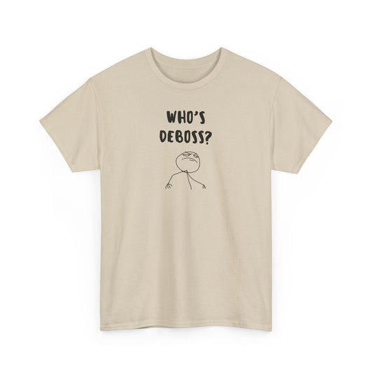 Who's Deboss? T-Shirt (3XL+)