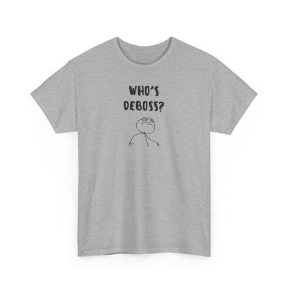 Who's Deboss? T-Shirt (3XL+)