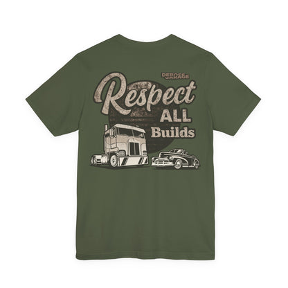 Respect All Builds T-shirt