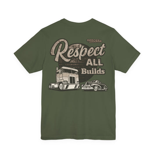 Respect All Builds T-shirt