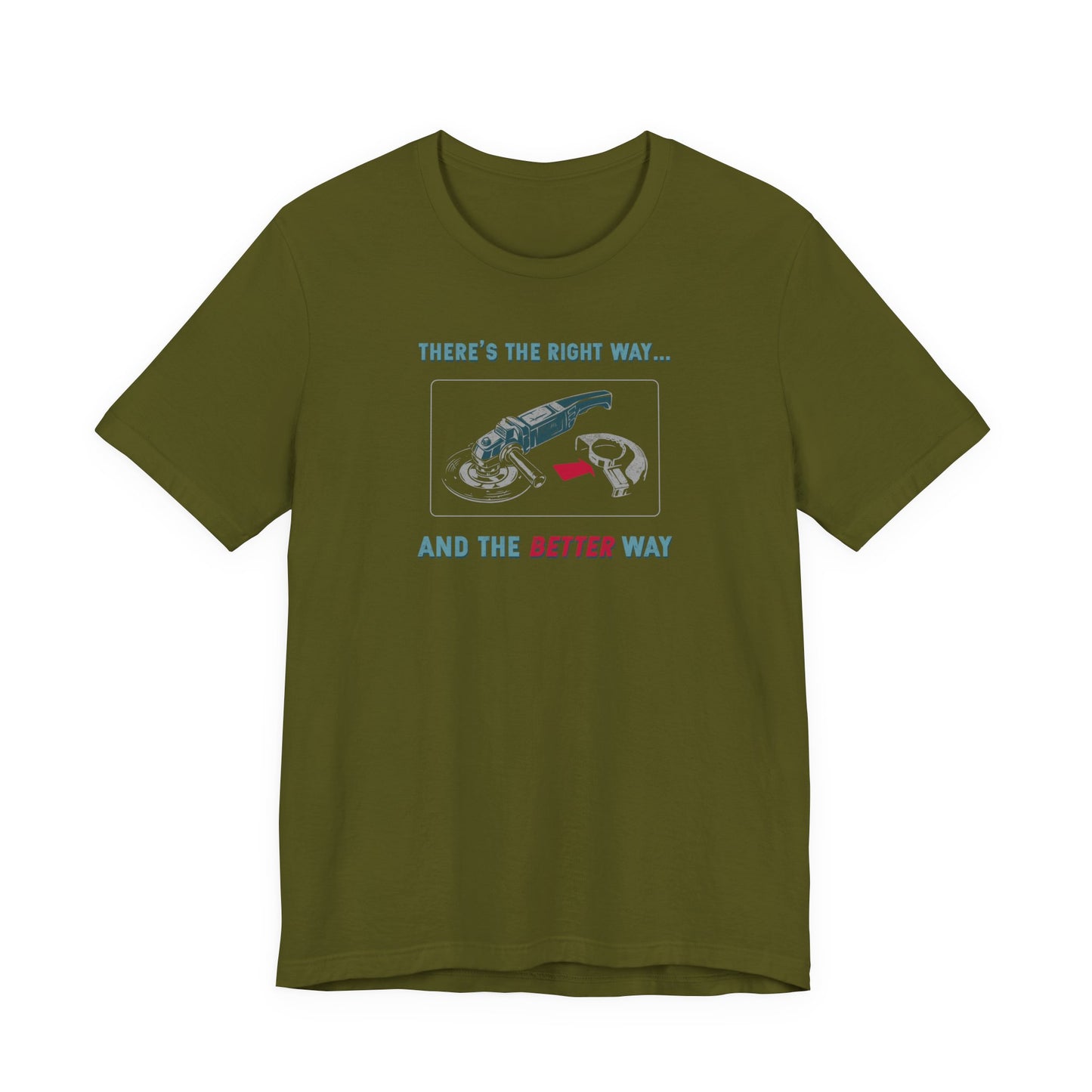 The Better Way T-Shirt
