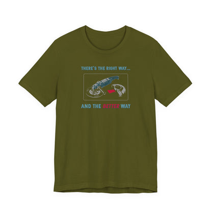 The Better Way T-Shirt