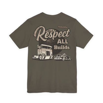 Respect All Builds T-shirt