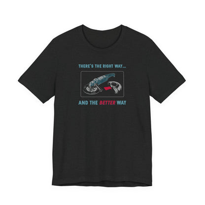 The Better Way T-Shirt