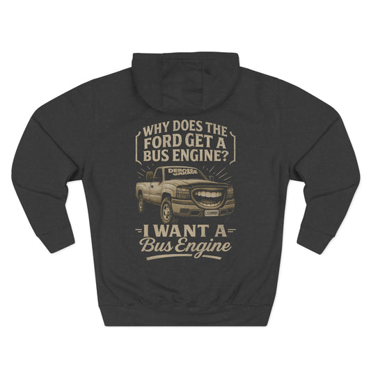 I Want a Bus Engine Hoodie
