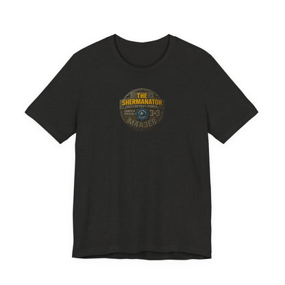 Shermanator T-Shirt