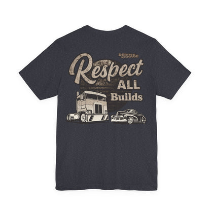 Respect All Builds T-shirt