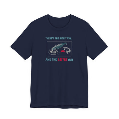 The Better Way T-Shirt