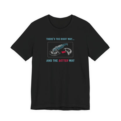 The Better Way T-Shirt