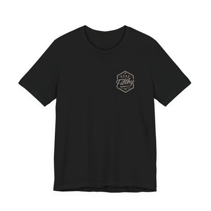 Stay Filthy T-Shirt