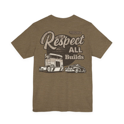 Respect All Builds T-shirt