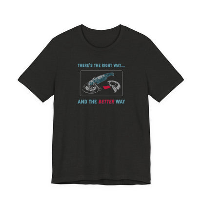 The Better Way T-Shirt