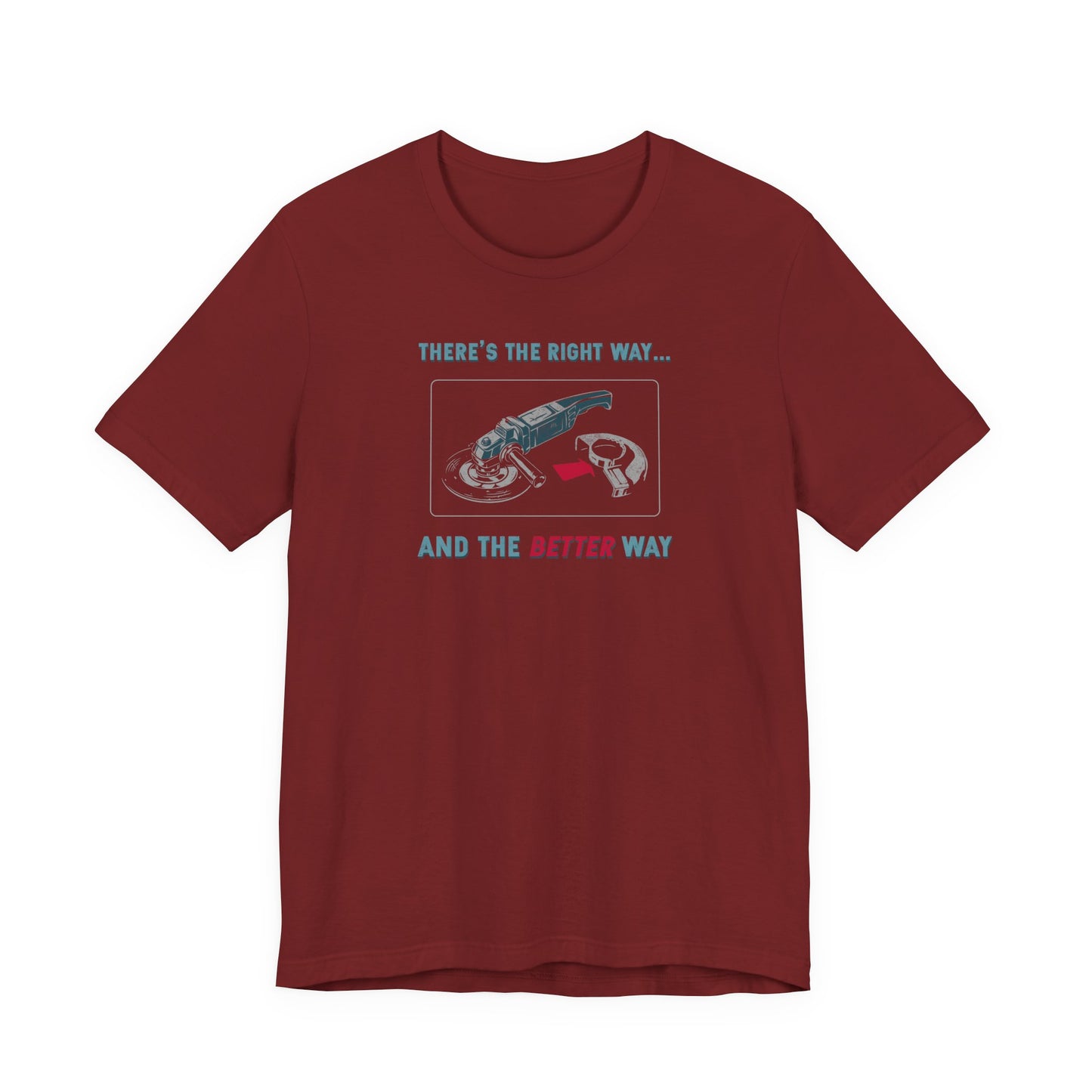 The Better Way T-Shirt