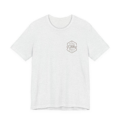 Stay Filthy T-Shirt