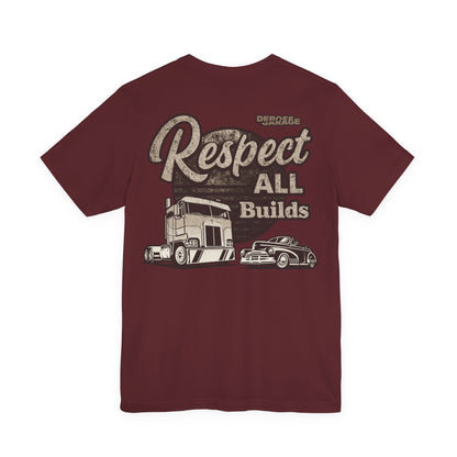 Respect All Builds T-shirt