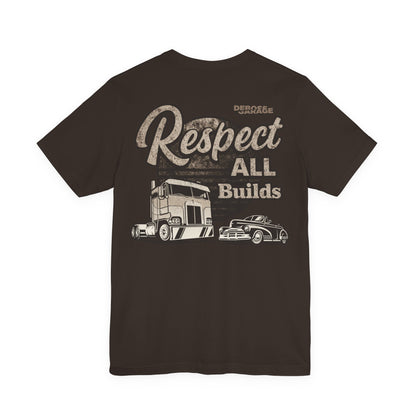 Respect All Builds T-shirt