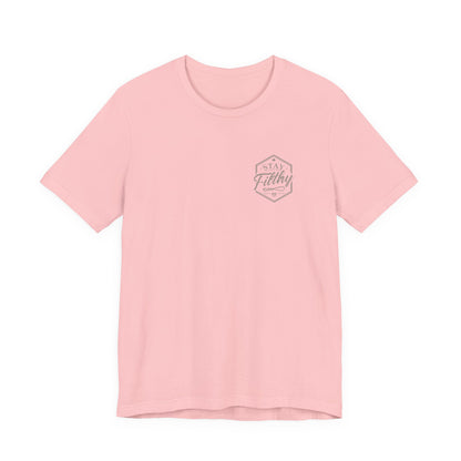 Stay Filthy T-Shirt