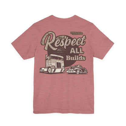 Respect All Builds T-shirt