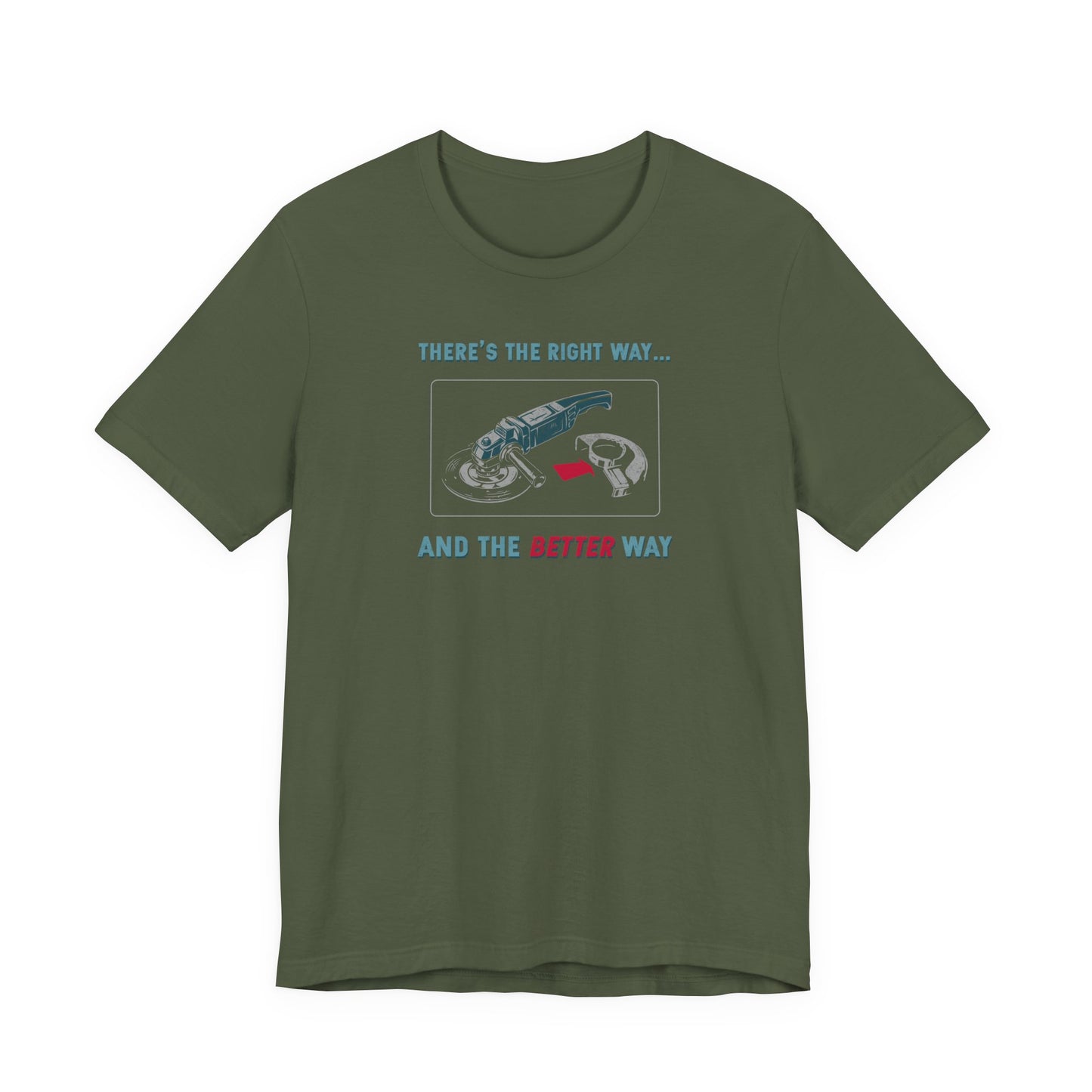 The Better Way T-Shirt