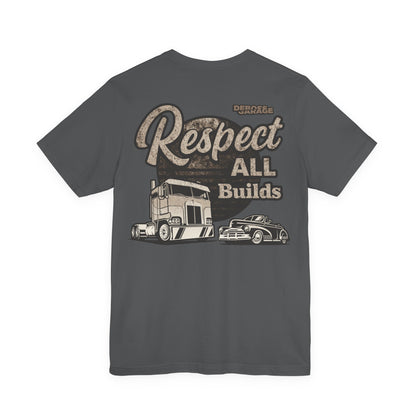 Respect All Builds T-shirt