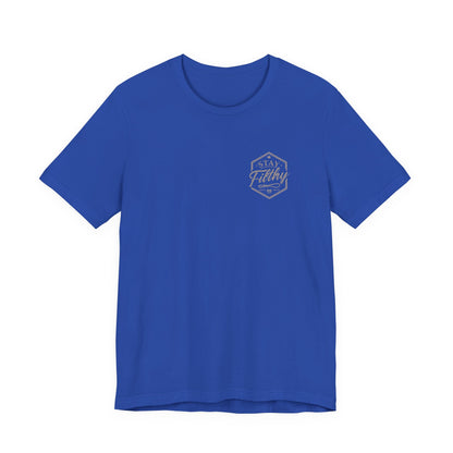 Stay Filthy T-Shirt