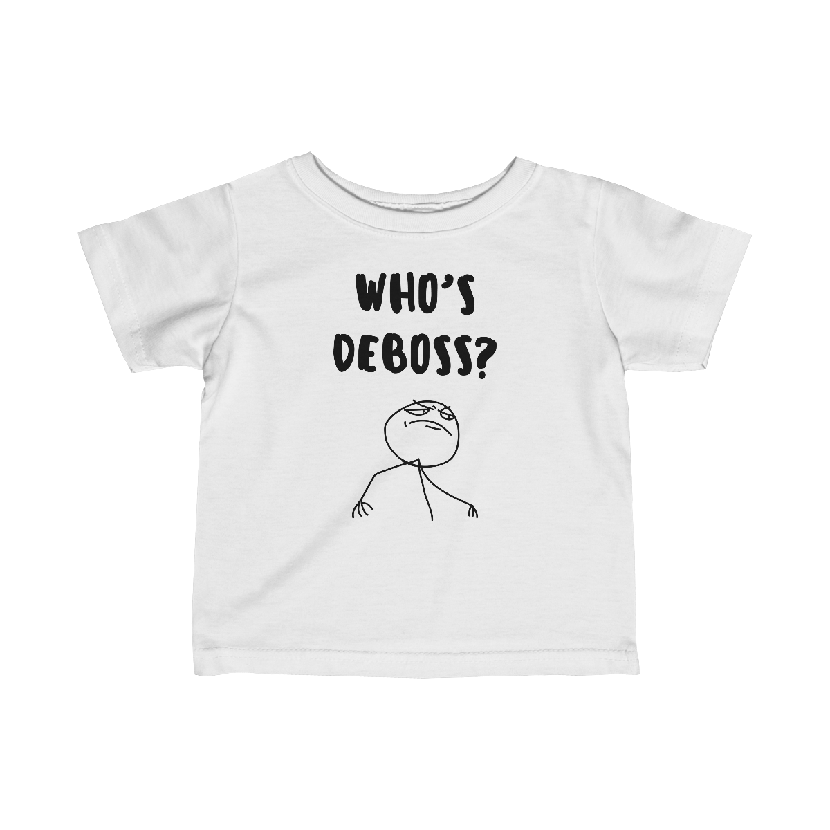 Who's Deboss? T-Shirt (Infant)