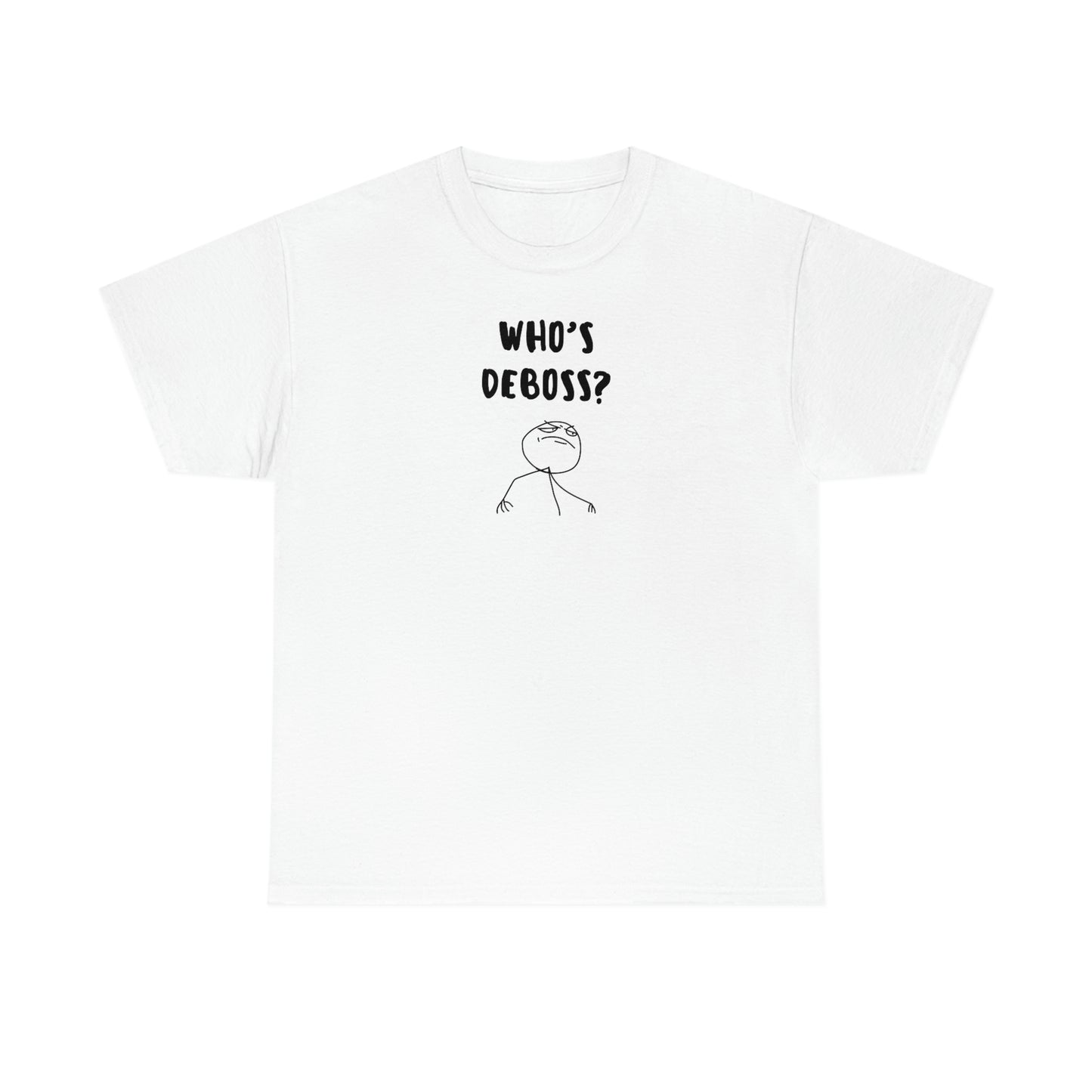 Who's Deboss? T-Shirt (3XL+)