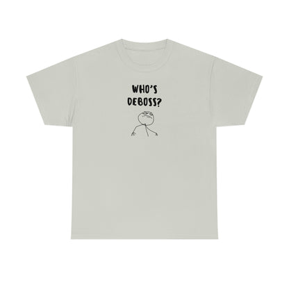 Who's Deboss? T-Shirt (3XL+)
