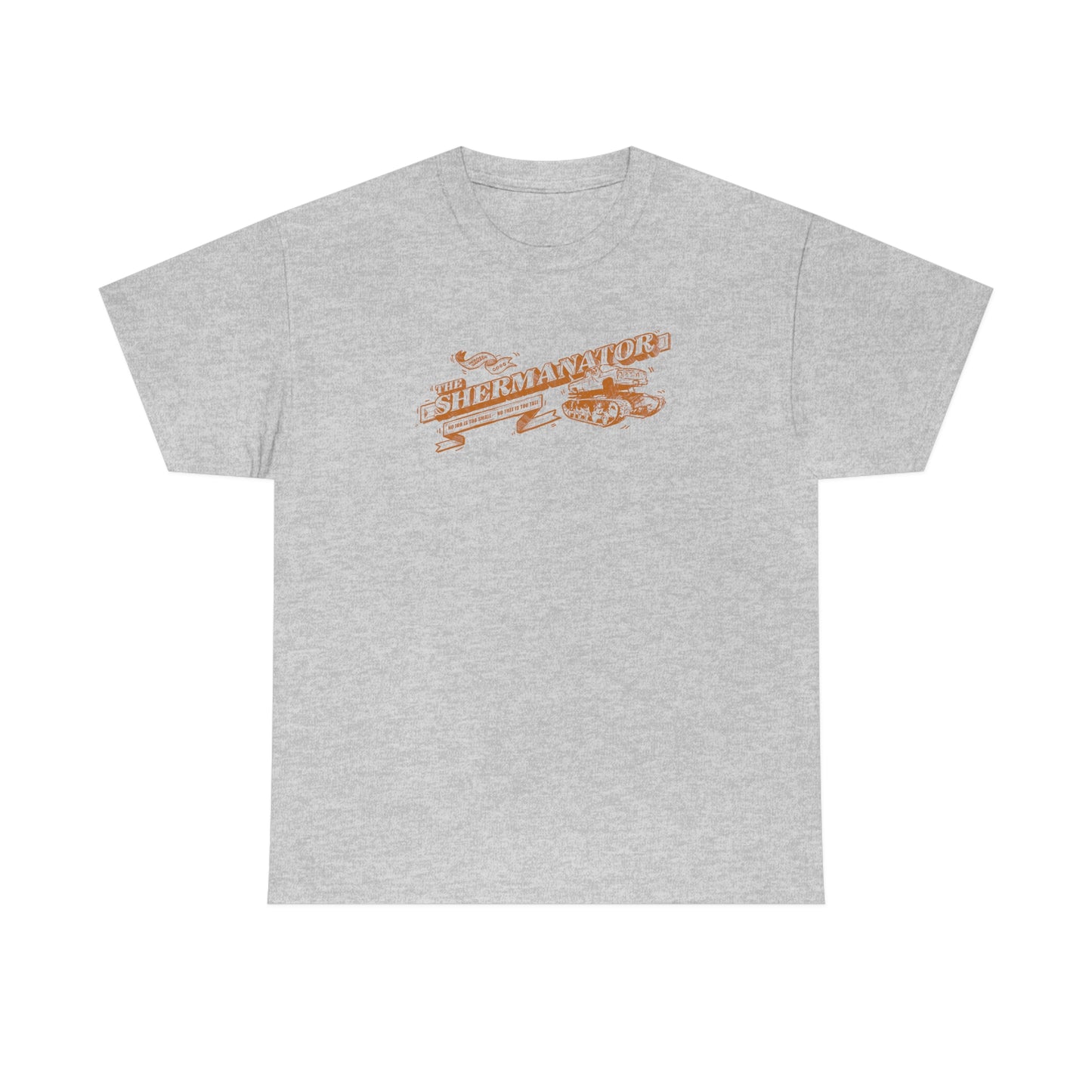 Shermanator T-Shirt (3XL+)